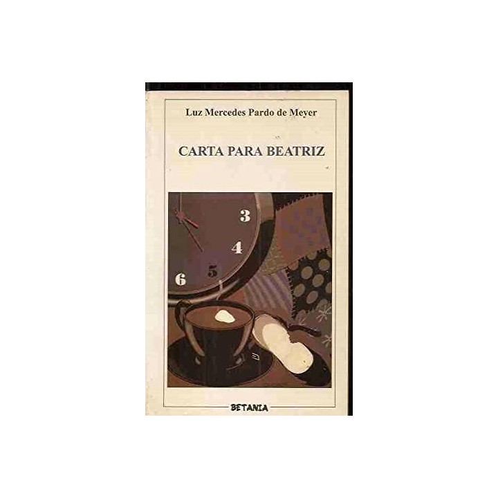 CARTA PARA BEATRIZ - PARDO DE MEYER, LUZ MERCEDES